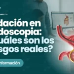 Sedación en endoscopia: ¿Cuáles son los riesgos reales?